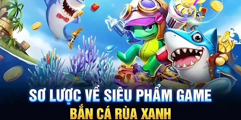 bắn cá rùa xanh